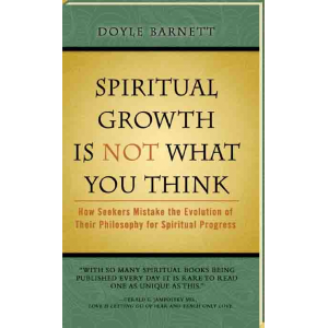 Spiritual Growth is Not What You Think - How seekers mistake the evolution of their philosophy for spiritual progress