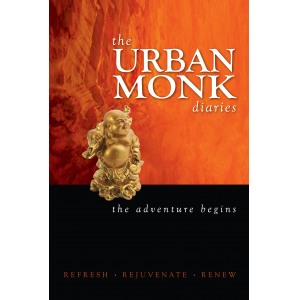 The Urban monk diaries: the adventure begins