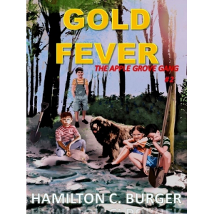 GOLD FEVER (The Apple Grove Gang #2)