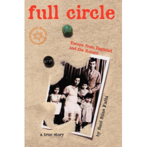 Full Circle  Escape from Baghdad and the Return