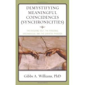 Demystifying Meaningful Coincidences (Synchronicities): The Evolving Self, the Personal Unconscious, and the Creative Process