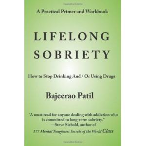 Lifelong Sobriety: How to Stop Drinking and / or Using Drugs