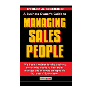 A Business Owner's Guide to Managing Sales People