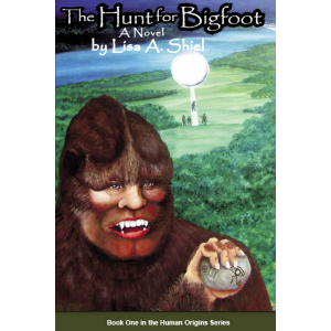 The Hunt for Bigfoot (Book One, Human Origins Series)
