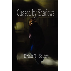 Chased by Shadows