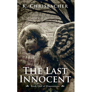 The Last Innocent: Book One of Dimensions