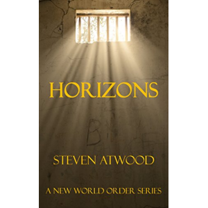 Horizons: A New World Order Series (The Rise Book 1)