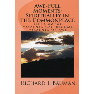 Awe-Full Moments: Spirituality in the Commonplace