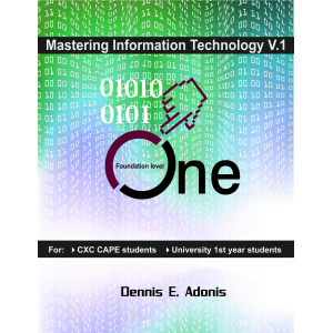Mastering Information Technology for CSEC CAPE