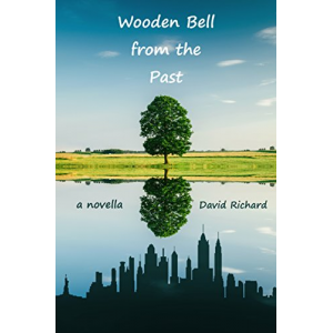 Wooden Bell from the Past: A Novella