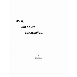 West, But South Eventually...