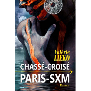 Chassé-Croisé Paris SXM