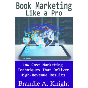 Book Marketing Like a Pro (Self-Publish Like a Pro)