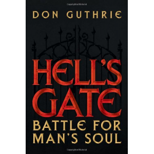Hell's Gate: Battle For Man's Soul