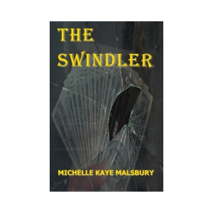 The Swindler by Michelle Kaye Malsbury