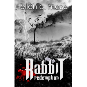 Rabbit Redemption: Book Three of the Rabbit Trilogy (Volume 3)