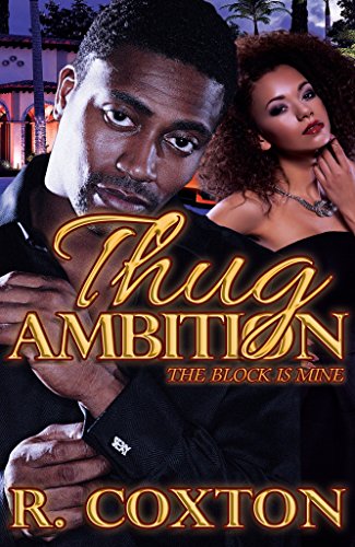 Thug Ambition: The Block Is Mine