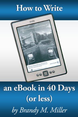 How To Write An eBook In 40 Days (Or Less)