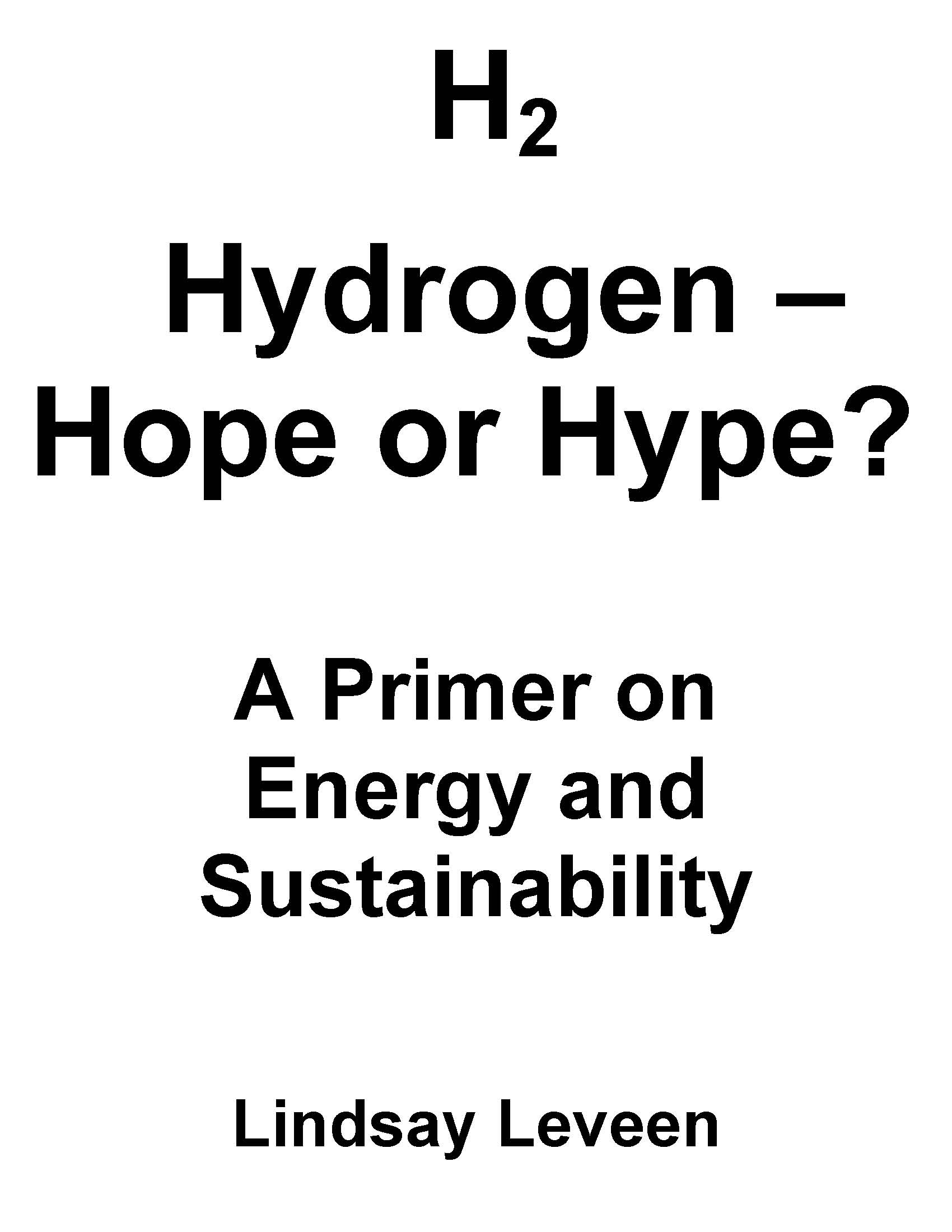 Hydrogen - Hope or Hype? A Primer on Energy and Sustainability