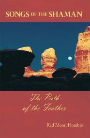 Songs of the Shaman, The Path of the Feather