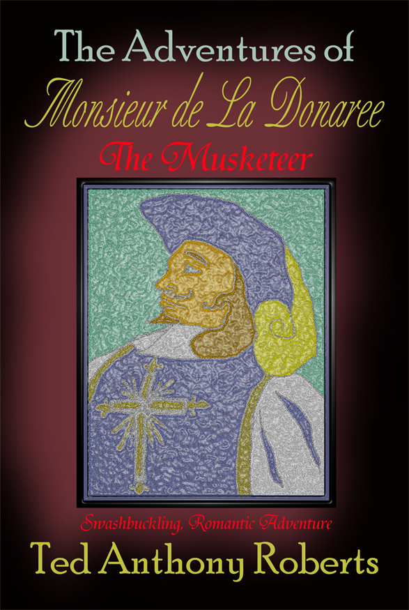 The Adventures of Monsieur de La Donaree the Musketeer