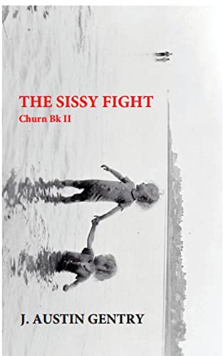 The Sissy Fight - Churn Bk II
