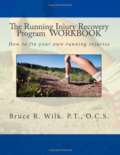 The Running Injury Recovery Program WORKBOOK (Volume 2)