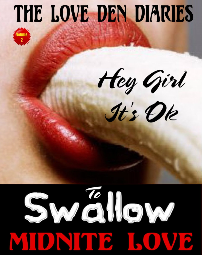 Hey Girl It's Ok To Swallow