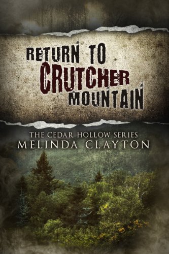 Return to Crutcher Mountain (Cedar Hollow Series, Book 2)
