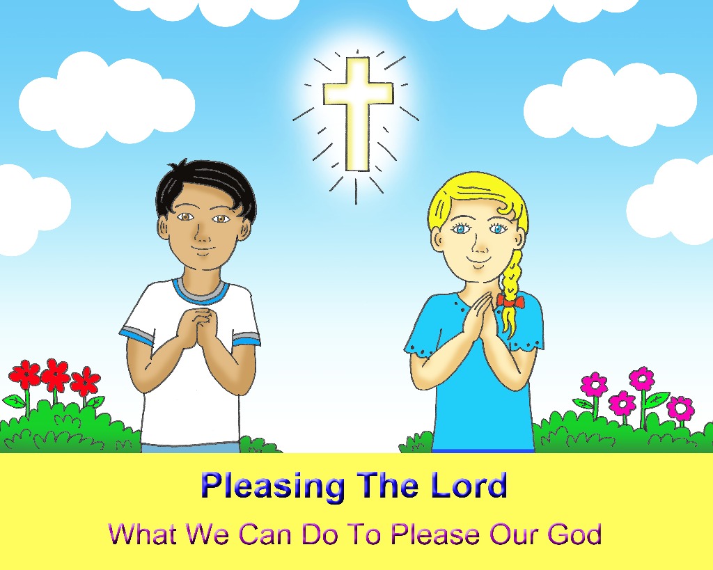 Pleasing The Lord