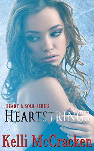 Heartstrings (Heart & Soul Book 1)