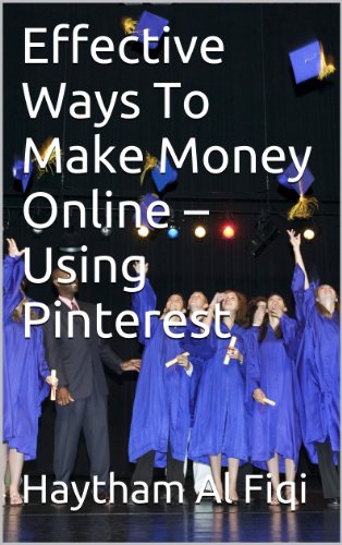 Effective Ways To Make Money Online - Using Pinterest