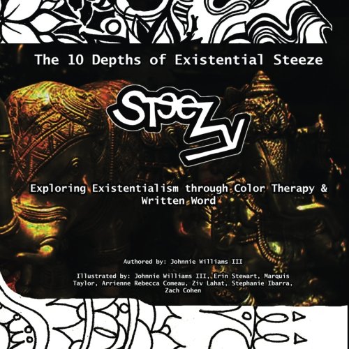The 10 Depths of Existential Steeze: Exploring Existentialism through Color Therapy and Written Word