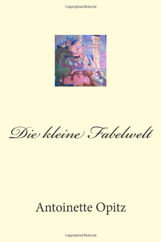 Die kleine Fabelwelt (German Edition)