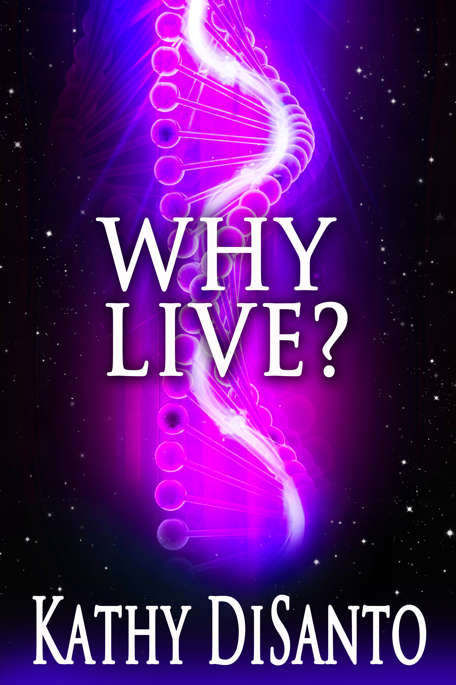 Why Live?