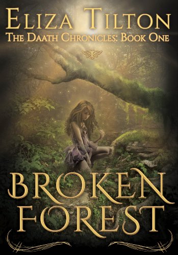 Broken Forest: Book One of the Daath Chronicles