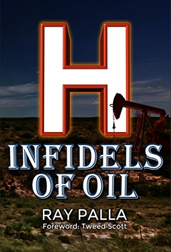 H: Infidels of Oil