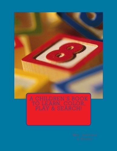A Children's Book to Learn, Color, Play & Search!