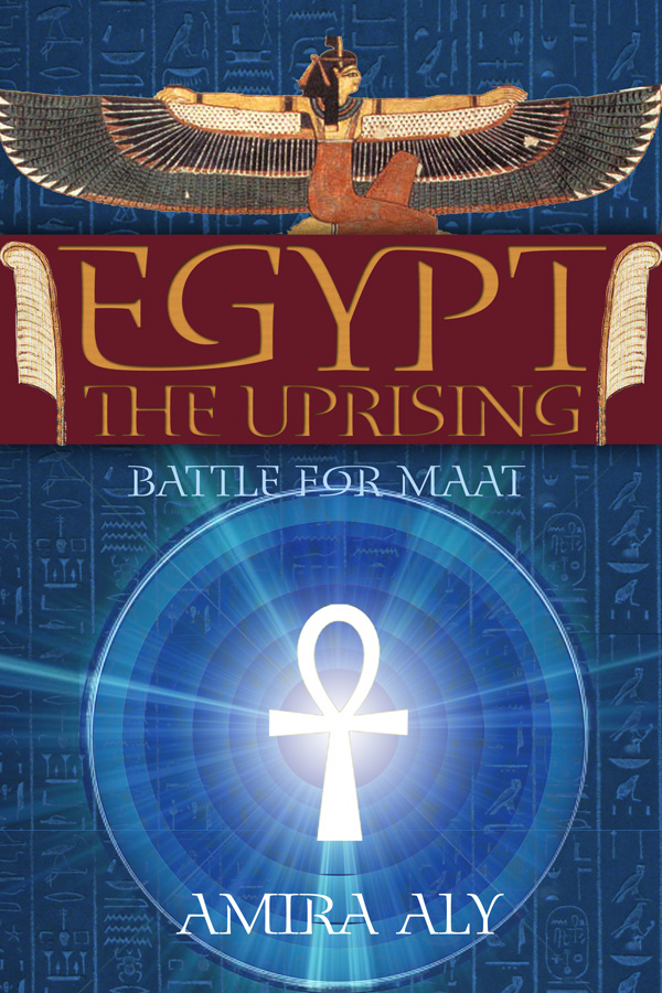 Egypt: The Uprising (The Battle for Maat, Book 1)