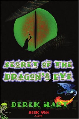 Secret of the Dragon's Eye: Book One
