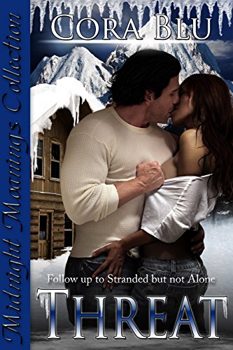 Threat: Follow up to Stranded but not Alone (Dragoslava Connection Book 2)