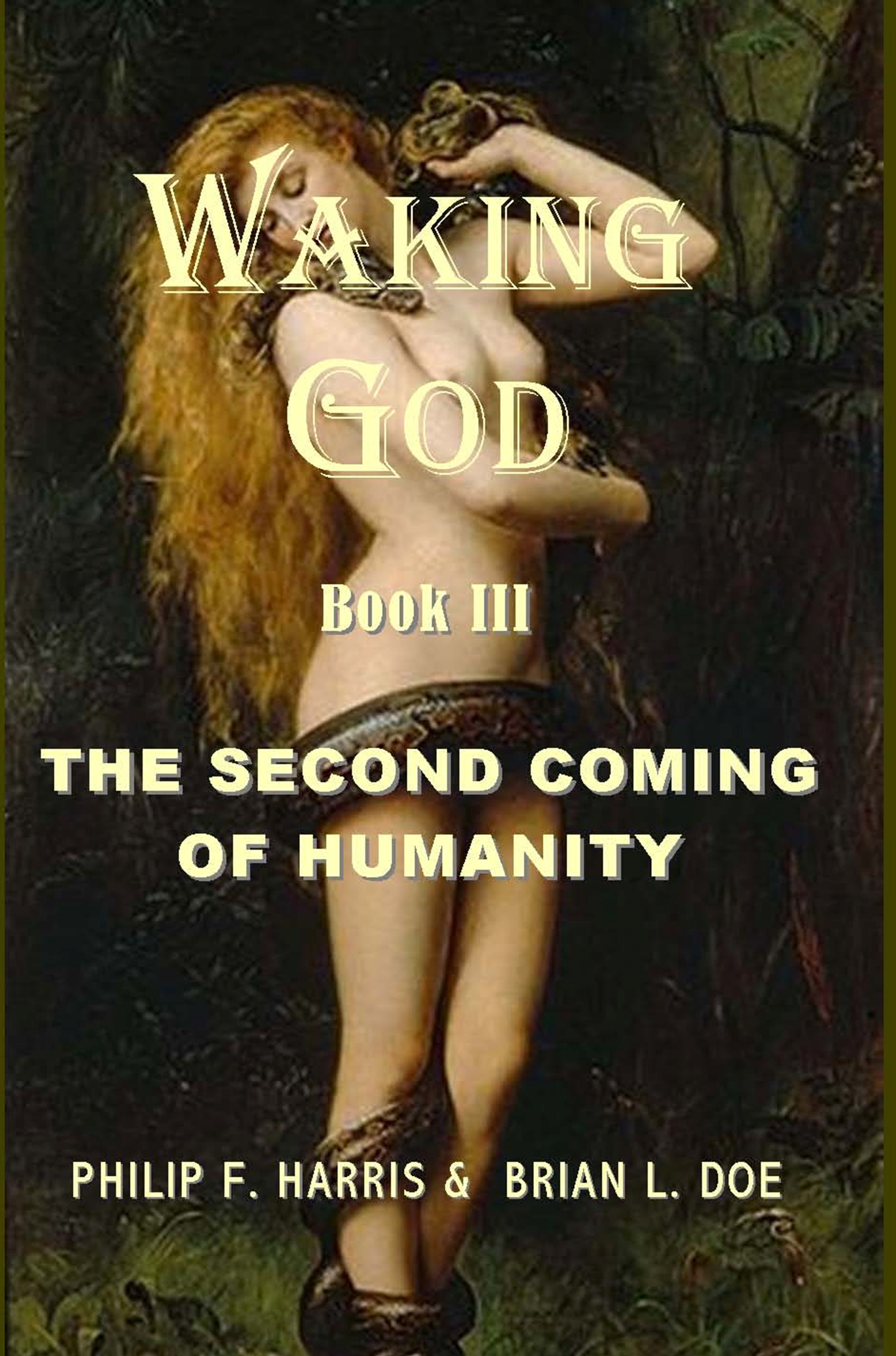 WAKING GOD BOOK III: THE SECOND COMING OF HUMANITY