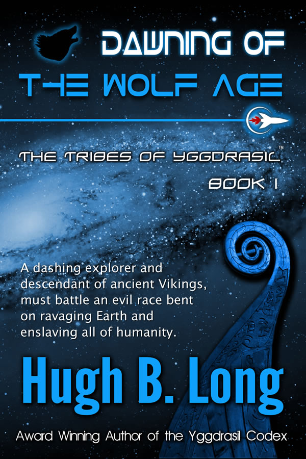 Dawning of the Wolf Age - The Tribes of Yggdrasil: Book 1