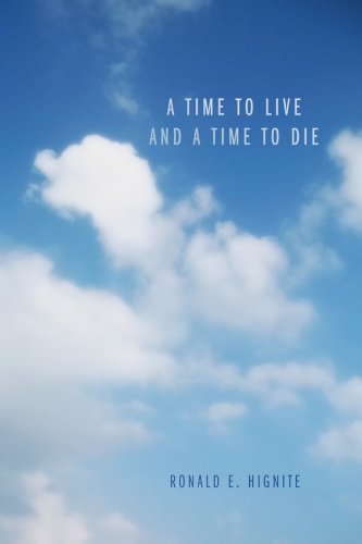 A Time to Live and a Time to Die