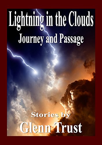 Lightning in the Clouds: Journey and Passage
