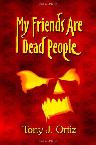 My Friends Are Dead People (Volume 1)
