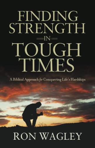 Finding Strength in Tough Times: A Biblical Approach for Conquering Life's Hardships