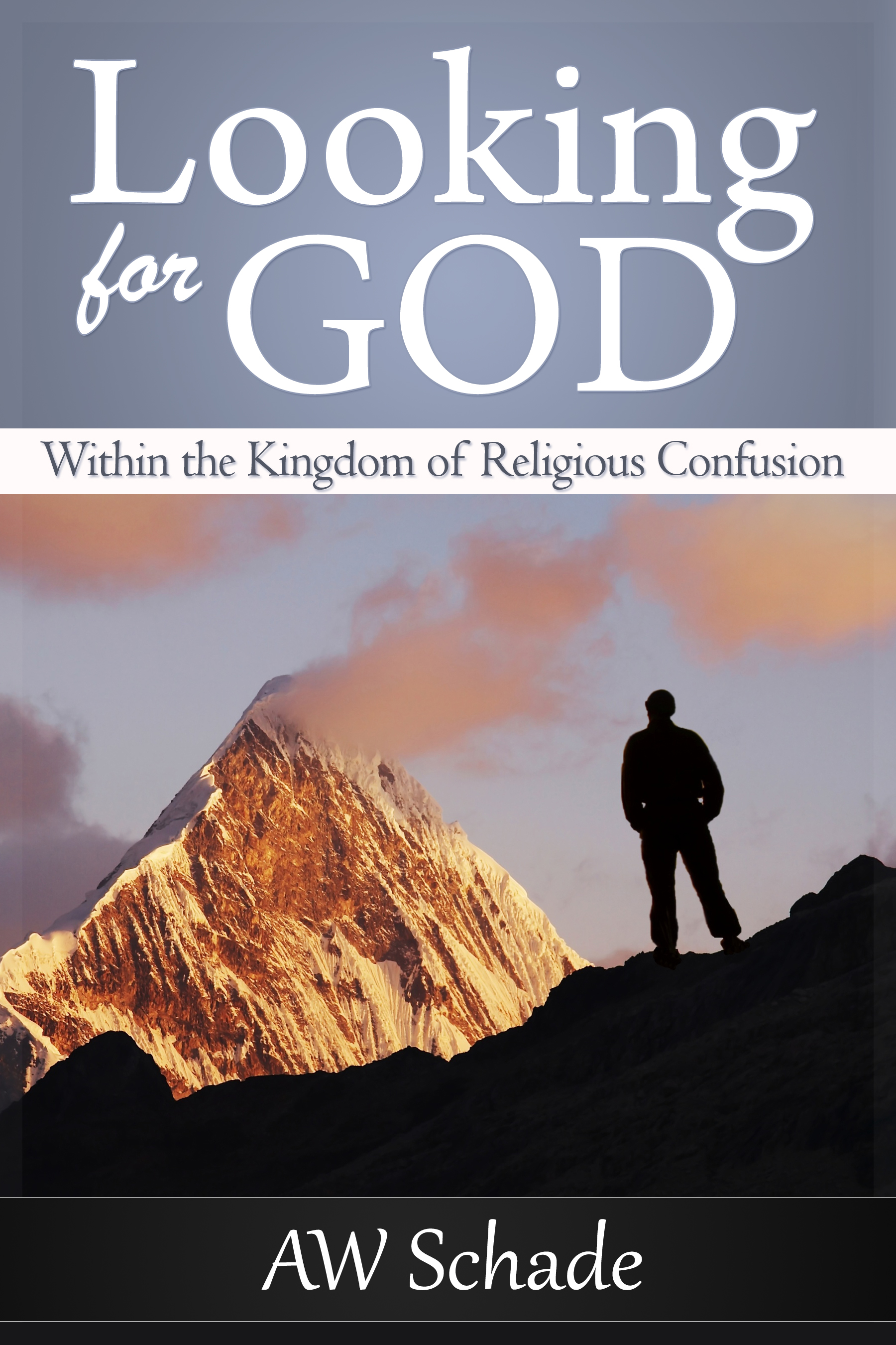 Looking for God within the Kingdom of Religious Confusion