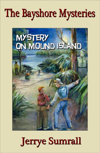 The Bayshore Mysteries: Mystery on Mound Island (Book 4)