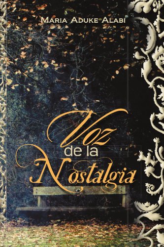 Voz De La Nostalgia (Spanish Edition)